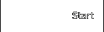 Start