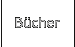 Bücher
