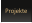 Projekte